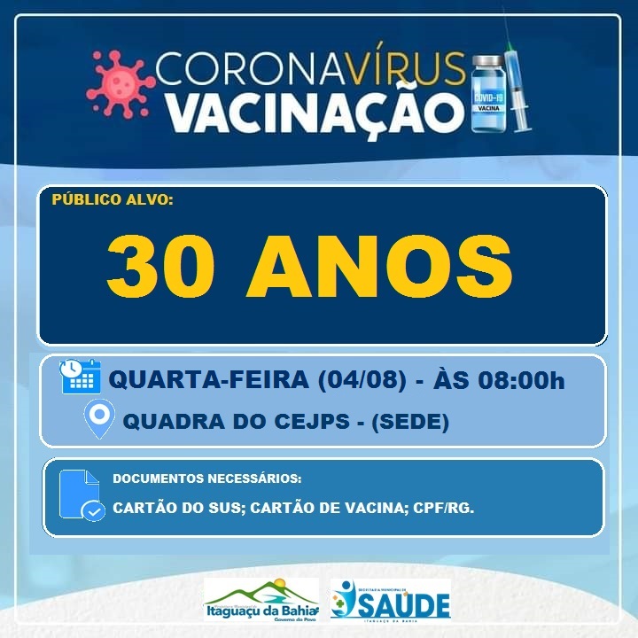 Vacinação covid-19 Público Alvo: 30 ANOS