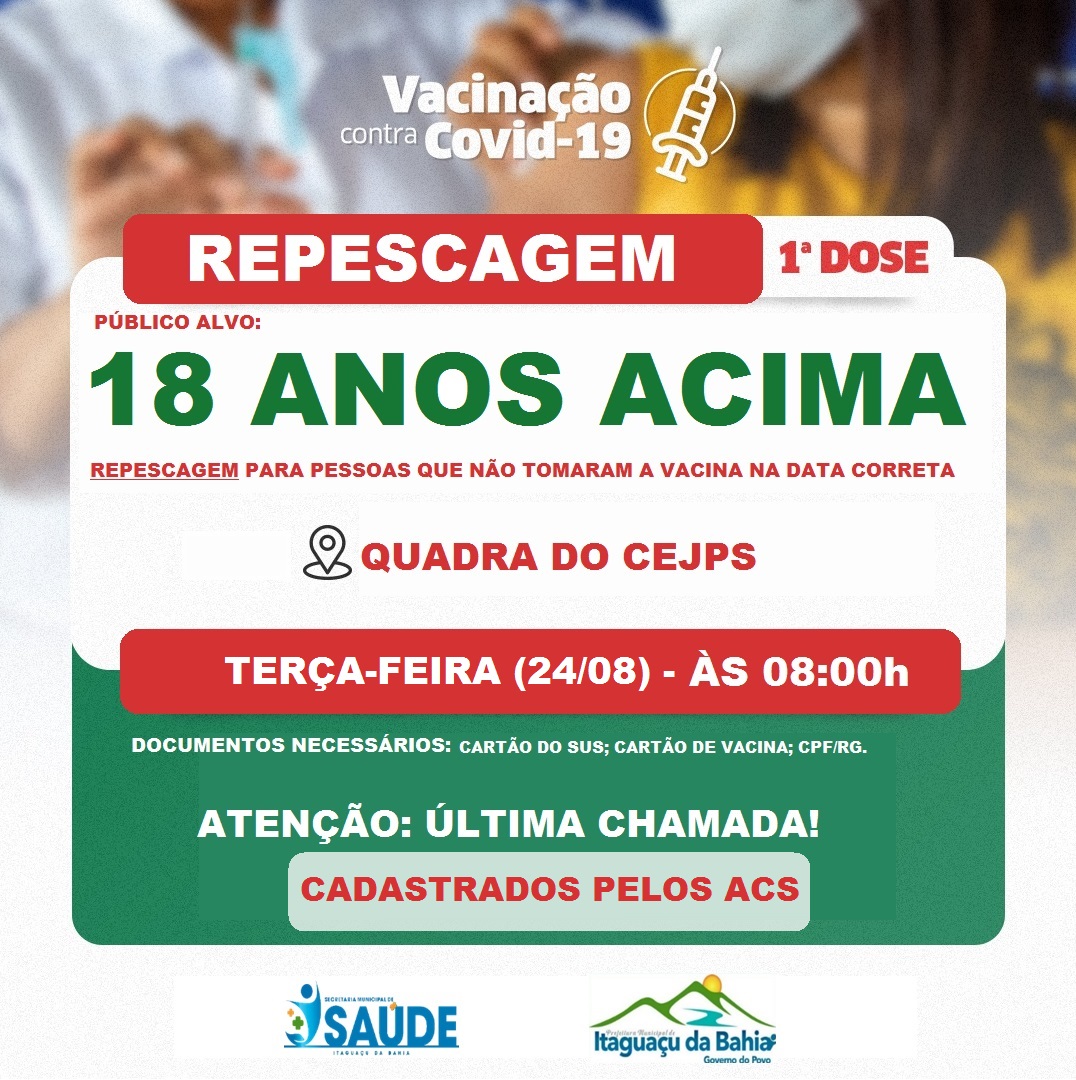 ATENÇÃO REPESCAGEM DIA (24/08) - TERÇA-FEIRA 18 ANOS ACIMA