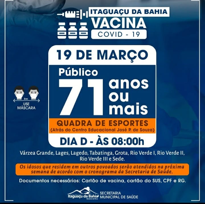 ATENÇÃO Os Idosos com 71 anos ou mais que moram na sede ou povoados abaixo, poderão receber a 1ª dose da vacina contra a Covid-19 nesta sexta-feira, 19 de março a partir das 08:00h.