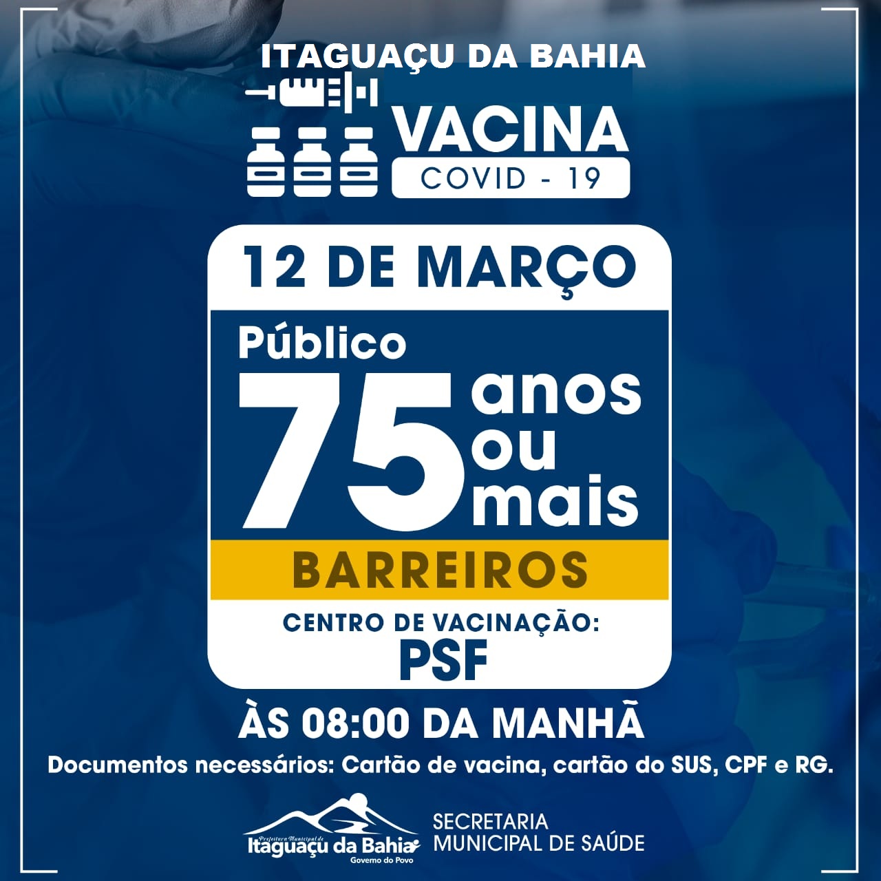 Itaguaçu da Bahia vacina - BARREIOS (12-03) Pela manhã