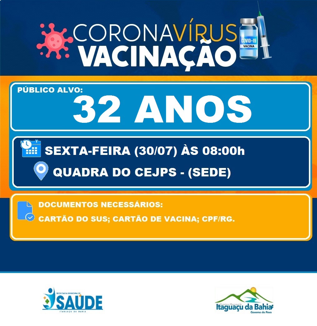 Se você tem 32 anos! Sexta-Feira é dia de VACINA!