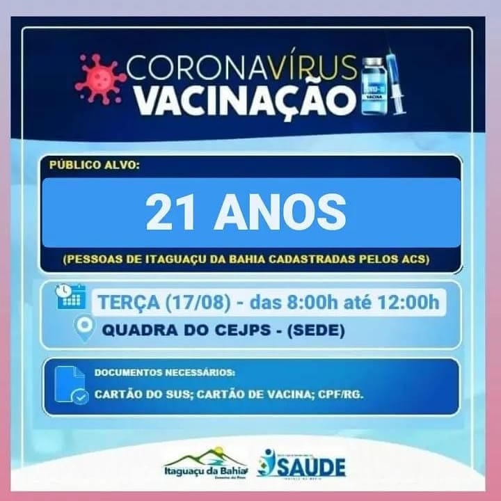 Nessa terça-feira (17/08) 💉 Vacinação contra covid-19 🔵 Público alvo 21 anos.