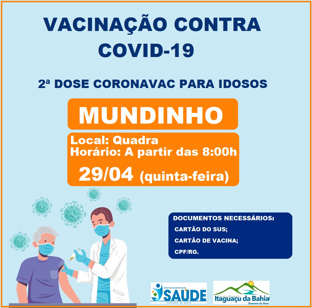 Vacinação contra covid-19 2ª DOSE CORONAVAC PARA IDOSOS MUNDINHO